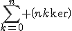 \sum_{k=0}^n \(n\\k\)