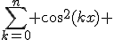 \sum_{k=0}^n cos^2(kx) 