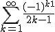 \sum_{k=1}^{+ \infty} \frac{(-1)^{k+1}}{2k-1}