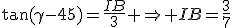 \tan(\gamma-45)=\frac{IB}{3} \Rightarrow IB=\frac{3}{7}
