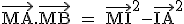 \tex \vec{MA}.\vec{MB} = \vec{MI}^2-\vec{IA}^2