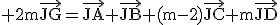 \tex 2m\vec{JG}=\vec{JA}+\vec{JB}+(m-2)\vec{JC}+m\vec{JD}