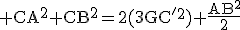 \tex CA^2+CB^2=2(3GC'^2)+\frac{AB^2}{2}
