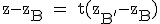 \tex z-z_B = t(z_{B'}-z_B)