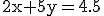 \textrm{2x+5y=4.5}