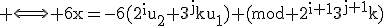 \textrm \Longleftrightarrow 6x=-6(2^iu_2+3^jku_1) (mod 2^{i+1}3^{j+1}k)