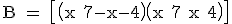 \textrm B = \left[\left(x+7-x-4\right)\left(x+7+x+4\right)\right]