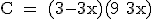\textrm C = (3-3x)(9+3x)
