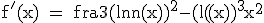 \textrm f^'(x) = \fra{3(ln(x))^2-(ln(x))^3}{x^2}