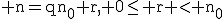 \textrm n=qn_0+r, 0\le r < n_0