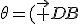 \theta=(\vec {DB};\vec {DC})