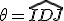 \theta=\hat{IDJ}