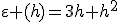 \varepsilon (h)=3h+h^2