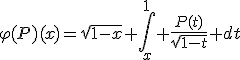 \varphi(P)(x)=\sqrt{1-x} \int_{x}^{1} \frac{P(t)}{\sqrt{1-t}} dt