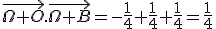 \vec{\Omega O}.\vec{\Omega B}=-\frac{1}{4}+\frac{1}{4}+\frac{1}{4}=\frac{1}{4}