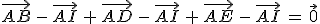 \vec{AB}\,-\,\vec{AI}\,+\,\vec{AD}\,-\,\vec{AI}\,+\,\vec{AE}\,-\,\vec{AI}\,=\,\vec{0}