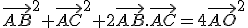 \vec{AB}^2+\vec{AC}^2+2\vec{AB}.\vec{AC}=4\vec{AO}^2