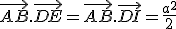 \vec{AB}.\vec{DE}=\vec{AB}.\vec{DI}=\frac{a^2}{2}