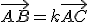 \vec{AB}=k\vec{AC}