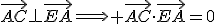 \vec{AC}\perp\vec{EA}\Longrightarrow \vec{AC}\cdot\vec{EA}=0