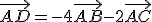 \vec{AD}=-4\vec{AB}-2\vec{AC}