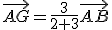 \vec{AG}=\frac{3}{2+3}\vec{AB}