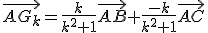 \vec{AG_k}=\frac{k}{k^2+1}\vec{AB}+\frac{-k}{k^2+1}\vec{AC}
