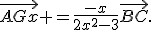 \vec{AGx} =\frac{-x}{2x^2-3}\vec{BC}.
