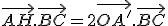 \vec{AH}.\vec{BC}=2\vec{OA'}.\vec{BC}