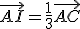 \vec{AI}=\frac{1}{3}\vec{AC}