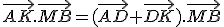 \vec{AK}.\vec{MB}=(\vec{AD}+\vec{DK}).\vec{MB}