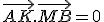 \vec{AK}.\vec{MB}=0