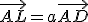 \vec{AL}=a\vec{AD}