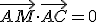 \vec{AM}\cdot\vec{AC}=0