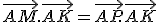 \vec{AM}.\vec{AK}=\vec{AP}.\vec{AK}