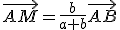 \vec{AM}=\frac{b}{a+b}\vec{AB}