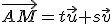 \vec{AM}=t\vec{u}+s\vec{v}