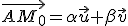 \vec{AM_0}=\alpha\vec{u}+\beta\vec{v}