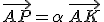 \vec{AP}=\alpha\,\vec{AK}