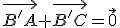 \vec{B'A}+\vec{B'C}=\vec{0}