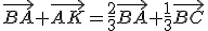 \vec{BA}+\vec{AK}=\frac{2}{3}\vec{BA}+\frac{1}{3}\vec{BC}