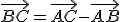 \vec{BC}=\vec{AC}-\vec{AB}