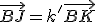 \vec{BJ}=k'\vec{BK}