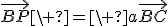 \vec{BP}\ =\ a\vec{BC}