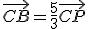 \vec{CB}=\frac{5}{3}\vec{CP}
