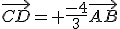 \vec{CD}= \frac{-4}{3}\vec{AB}