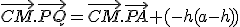 \vec{CM}.\vec{PQ}=\vec{CM}.\vec{PA}+(-h(a-h))