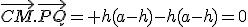 \vec{CM}.\vec{PQ}= h(a-h)-h(a-h)=0
