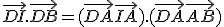\vec{DI}.\vec{DB} = (\vec{DA}+\vec{IA}).(\vec{DA}+\vec{AB})