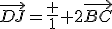 \vec{DJ}=\frac 1 2\vec{BC}